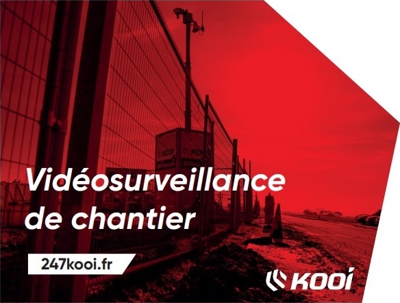 KOOI France : Société de vidéosurveillance de chantier 